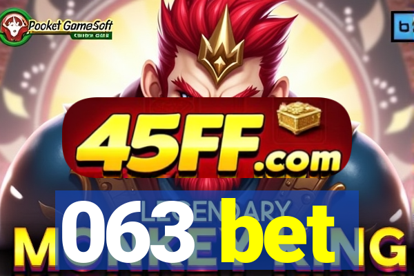 063 bet